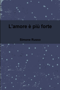 L'amore è più forte