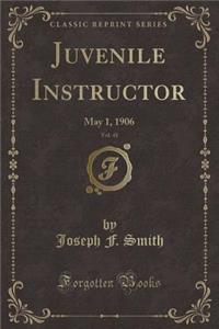 Juvenile Instructor, Vol. 41