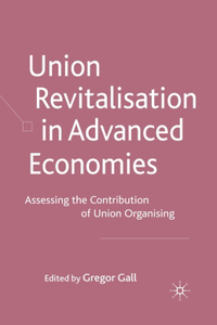 Union Revitalisation in Advanced Economies