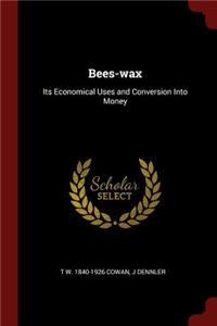 Bees-Wax