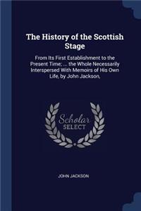 The History of the Scottish Stage