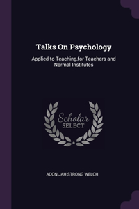 Talks On Psychology