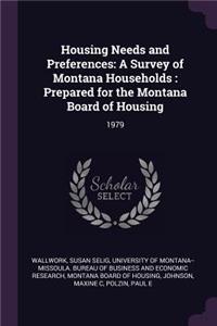 Housing Needs and Preferences