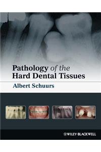 Pathology of the Hard Dental T