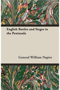 English Battles and Sieges in the Peninsula