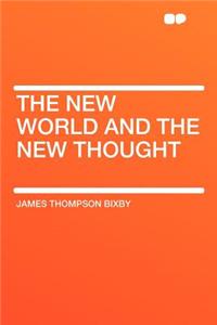 The New World and the New Thought