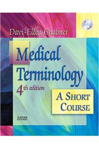 Medical Terminology: A Short Course