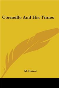 Corneille And His Times