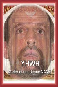 Yhwh: Order of the Divine Name