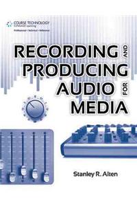 Recording and Producing Audio for Media
