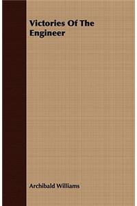 Victories of the Engineer
