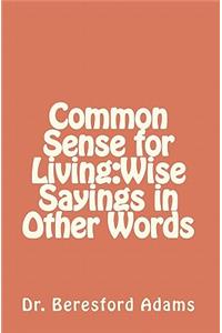 Common Sense for Living