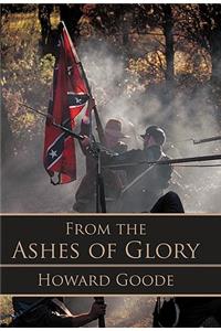 From the Ashes of Glory
