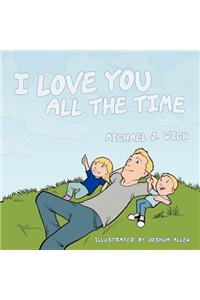 I Love You All the Time