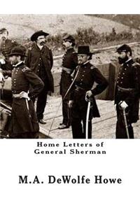 Home Letters of General Sherman