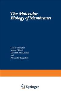 Molecular Biology of Membranes