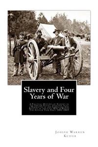 Slavery and Four Years of War