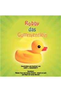 Robby das Gummientlein
