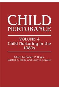 Child Nurturing in the 1980s
