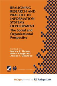 Realigning Research and Practice in Information Systems Development