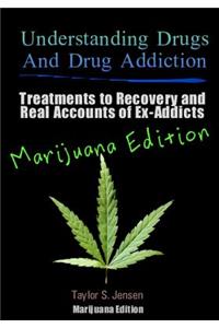 Understanding Drugs and Drug Addiction