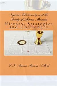 Nigerian Christianity and the Society of African Missions