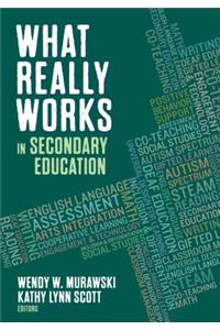 What Really Works in Secondary Education
