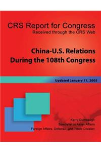 China-U.S. Relations During the 108th Congress