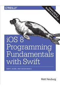 IOS 8 Programming Fundamentals with Swift