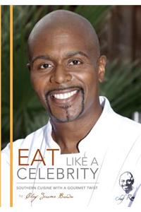 Eat Like A Celebrity