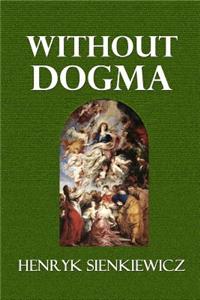 Without Dogma