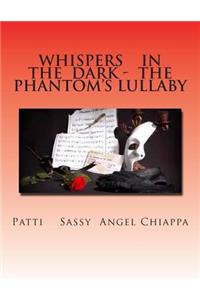 Whispers In The Dark - The Phantom's Lullaby