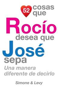 52 Cosas Que Rocío Desea Que José Sepa