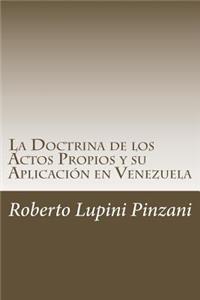 La Doctrina de los Actos Propios y su Aplicación en Venezuela (venire contra factum proprium non valet)