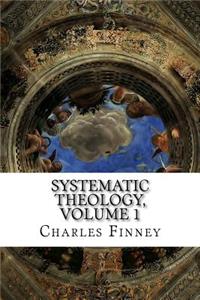 Systematic Theology, Volume 1