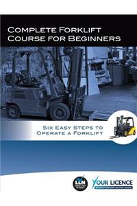 Complete Forklift Course for Beginners