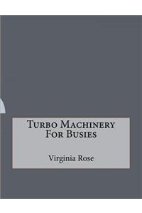 Turbo Machinery For Busies