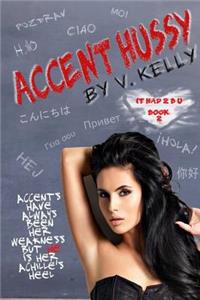 Accent Hussy