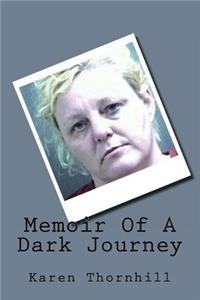 Memoir Of A Dark Journey