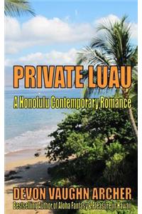 Private Luau (A Honolulu Contemporary Romance)