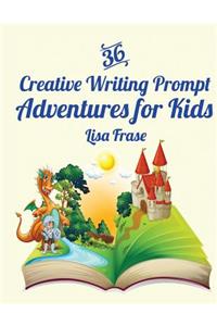 36 Creative Writing Prompt Adventures for Kids