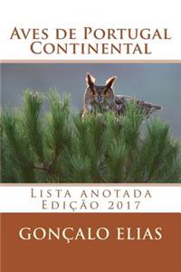 Aves de Portugal Continental: Lista Anotada - EdiÃ§Ã£o 2017