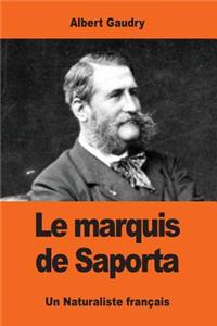 Le marquis de Saporta
