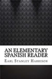 An Elementary Spanish Reader