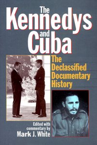 The Kennedys and Cuba