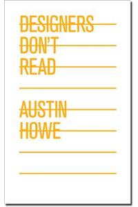 Designers Don't Read