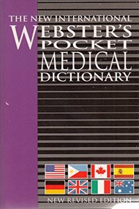 The New International Webster's Pocket Medical Dictionary of the English Language, New Revised Edition