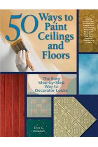 50 Ways to Paint Ceilings and Floors