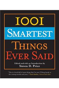 1001 Smartest Things Ever Said