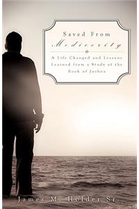 Saved From Mediocrity